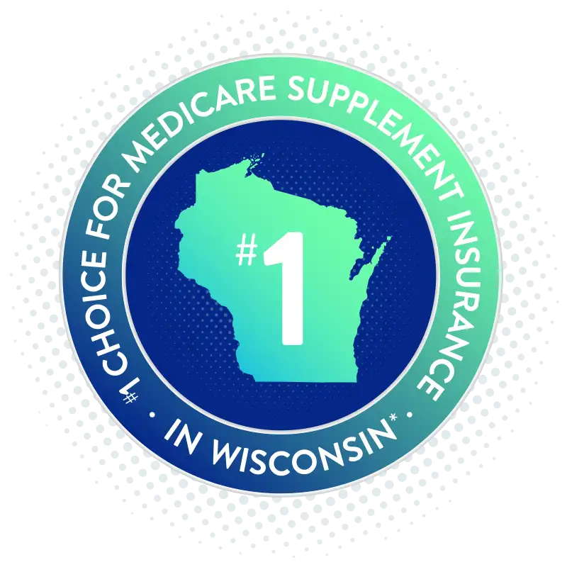 #1 Choice for Medicare Supplement in Wisconsin.